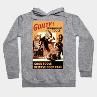 Good Tools Deserve Care Hoodie